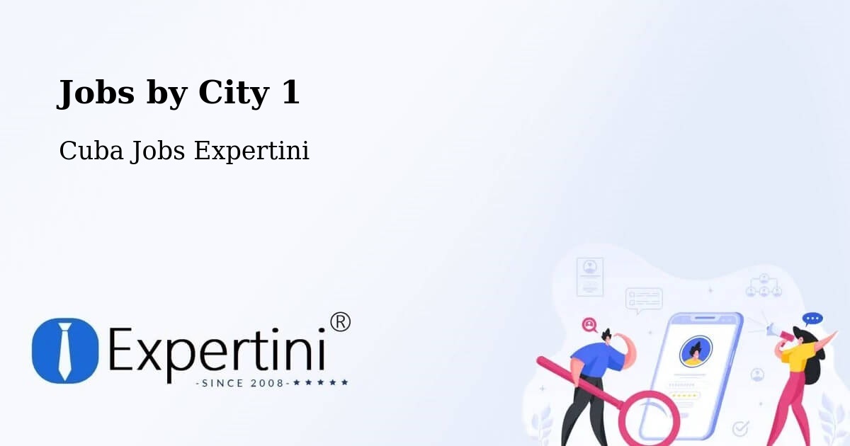 City Jobs in Cuba - Expertini